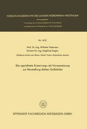 Patterson / Engler |  Die »gerichtete Erstarrung« als Voraussetzung zur Herstellung dichter Gußstücke | eBook | Sack Fachmedien