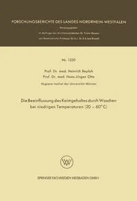 Reploh | Die Beeinflussung des Keimgehaltes durch Waschen bei niedrigen Temperaturen (20–60°C) | E-Book | www.sack.de