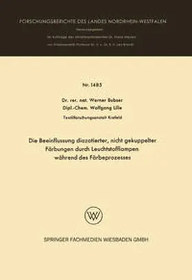 Bubser | Die Beeinflussung diazotierter, nicht gekuppelter Färbungen durch Leuchtstofflampen während des Färbeprozesses | E-Book | www.sack.de