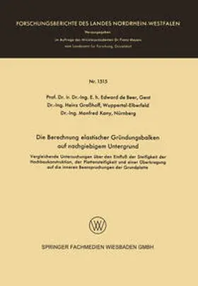 Beer |  Die Berechnung elastischer Gründungsbalken auf nachgiebigem Untergrund | eBook | Sack Fachmedien
