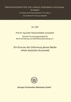 Oehler |  Die Grenzen der Umformung dünner Bleche mittels elastischer Druckmittel | eBook | Sack Fachmedien