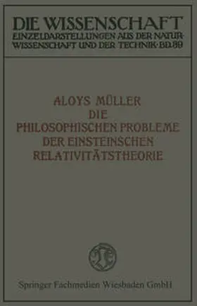 Müller |  Die philosophischen Probleme der Einsteinschen Relativitätstheorie | eBook | Sack Fachmedien