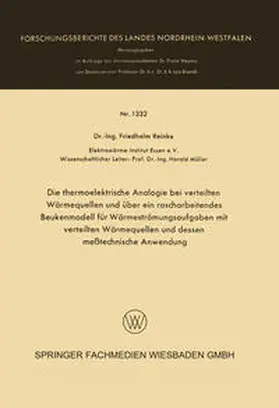 Reinke | Die thermoelektrische Analogie bei verteilten Wärmequellen und über ein rascharbeitendes Beukenmodell für Wärmeströmungsaufgaben mit verteilten Wärmequellen und dessen meßtechnische Anwendung | E-Book | www.sack.de