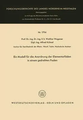 Wegener |  Ein Modell für die Anordnung der Elementarfäden in einem gedrehten Faden | eBook | Sack Fachmedien