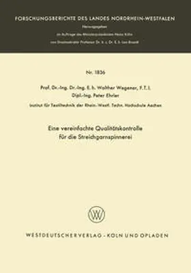 Wegener |  Eine vereinfachte Qualitätskontrolle für die Streichgarnspinnerei | eBook | Sack Fachmedien