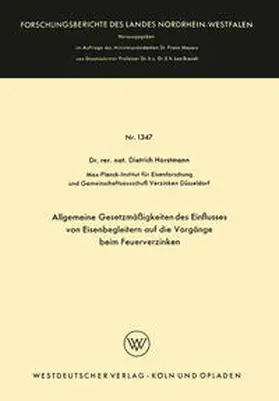 Horstmann |  Allgemeine Gesetzmäßigkeiten des Einflusses von Eisenbegleitern auf die Vorgänge beim Feuerverzinken | eBook | Sack Fachmedien