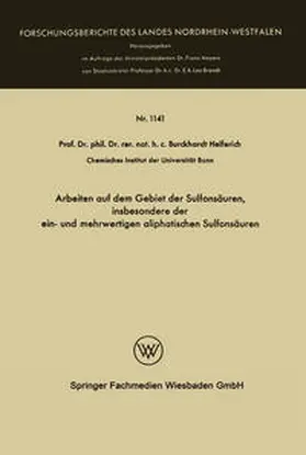 Helferich |  Arbeiten auf dem Gebiet der Sulfonsäuren, insbesondere der ein- und mehrwertigen aliphatischen Sulfonsäuren | eBook | Sack Fachmedien