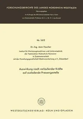 Foucher | Auswirkung rasch verlaufender Kräfte auf ausladende Pressengestelle | E-Book | www.sack.de