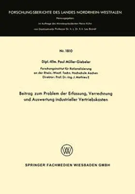 Müller-Giebeler |  Beitrag zum Problem der Erfassung, Verrechnung und Auswertung industrieller Vertriebskosten | eBook | Sack Fachmedien