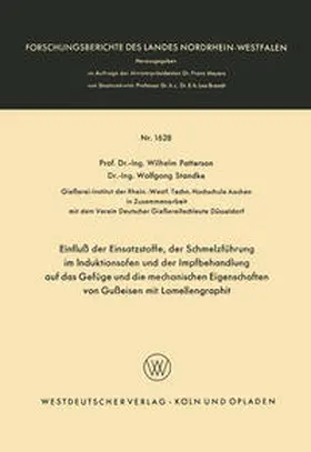 Patterson | Einfluß der Einsatzstoffe, der Schmelzführung im Induktionsofen und der Impfbehandlung auf das Gefüge und die mechanischen Eigenschaften von Gußeisen mit Lamellengraphit | E-Book | www.sack.de