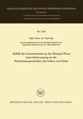 Ney | Einfluß der Zusammensetzung der flüssigen Phase beim Löschvorgang auf die Plastizitätseigenschaften des Kalkes nach Emley | E-Book | www.sack.de