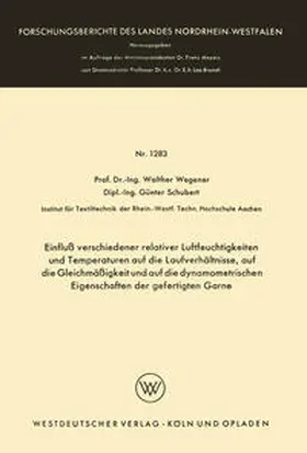Wegener |  Einfluß verschiedener relativer Luftfeuchtigkeiten und Temperaturen auf die Laufverhältnisse, auf die Gleichmäßigkeit und auf die dynamometrischen Eigenschaften der gefertigten Garne | eBook | Sack Fachmedien