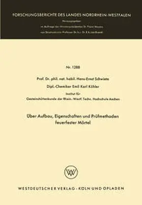 Schwiete |  Über Aufbau, Eigenschaften und Prüfmethoden feuerfester Mörtel | eBook | Sack Fachmedien