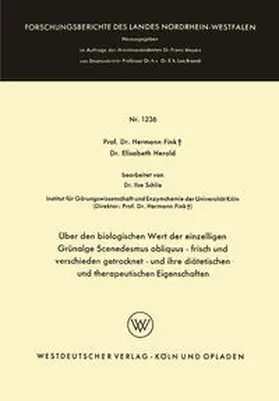 Fink |  Über den biologischen Wert der einzelligen Grünalge Scenedesmus obliquus - frisch und verschieden getrocknet - und ihre diätetischen und therapeutischen Eigenschaften | eBook | Sack Fachmedien