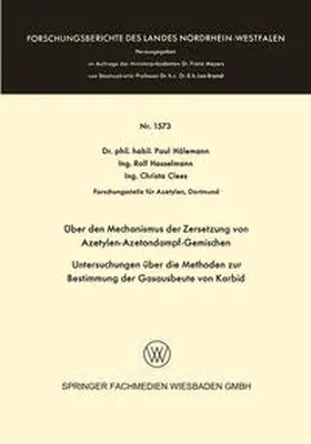 Hölemann |  Über den Mechanismus der Zersetzung von Azetylen-Azetondampf-Gemischen | eBook | Sack Fachmedien