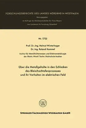 Winterhager | Über die Metallgehalte in den Schlacken des Bleischachtofenprozesses und ihr Verhalten im elektrischen Feld | E-Book | www.sack.de