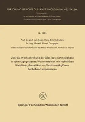 Schwiete | Über die Wechselwirkung der Glas- bzw. Schmelzphase in schmelzgegossenen Wannensteinen mit technischen Bleisilikat-, Borosilikat- und Natronkalkgläsern bei hohen Temperaturen | E-Book | www.sack.de