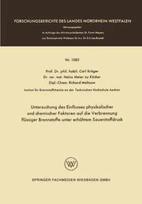 Kröger |  Untersuchung des Einflusses physikalischer und chemischer Faktoren auf die Verbrennung flüssiger Brennstoffe unter erhöhtem Sauerstoffdruck | eBook | Sack Fachmedien