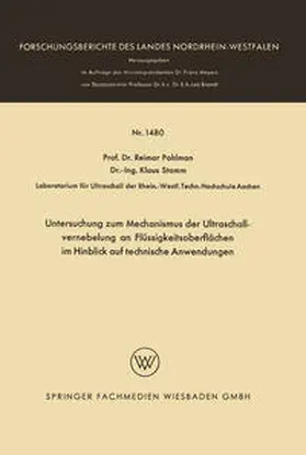 Pohlman |  Untersuchung zum Mechanismus der Ultraschallvernebelung an Flüssigkeitsoberflächen im Hinblick auf technische Anwendungen | eBook | Sack Fachmedien
