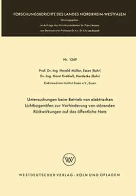 Müller |  Untersuchungen beim Betrieb von elektrischen Lichtbogenöfen zur Verhinderung von störenden Rückwirkungen auf das öffentliche Netz | eBook | Sack Fachmedien