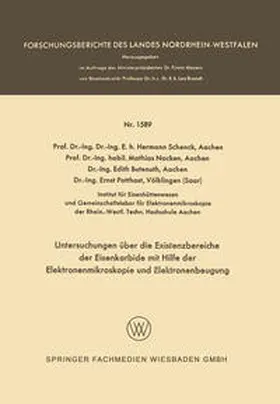 Schenck | Untersuchungen über die Existenzbereiche der Eisenkarbide mit Hilfe der Elektronenmikroskopie und Elektronenbeugung | E-Book | www.sack.de