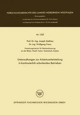 Mathieu |  Untersuchungen zur Arbeitszeiteinteilung in kontinuierlich arbeitenden Betrieben | eBook | Sack Fachmedien