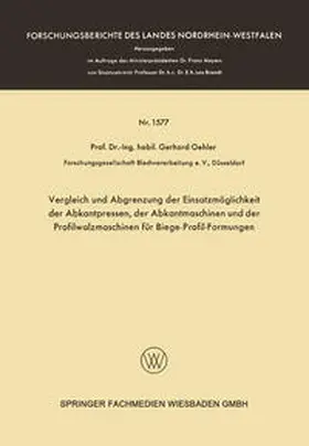 Oehler | Vergleich und Abgrenzung der Einsatzmöglichkeit der Abkantpressen, der Abkantmaschinen und der Profilwalzmaschinen für Biege-Profil-Formungen | E-Book | sack.de