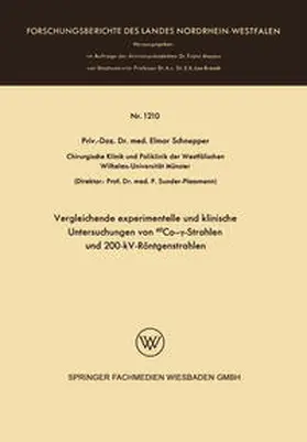 Schnepper |  Vergleichende experimentelle und klinische Untersuchungen von 60Co-?-Strahlen und 200-kV-Röntgenstrahlen | eBook | Sack Fachmedien