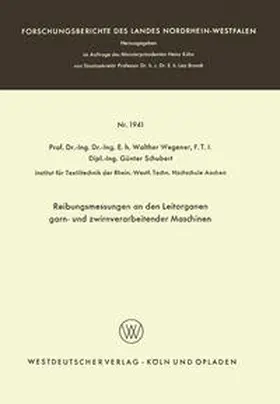 Wegener |  Reibungsmessungen an den Leitorganen garn- und zwirnverarbeitender Maschinen | eBook | Sack Fachmedien