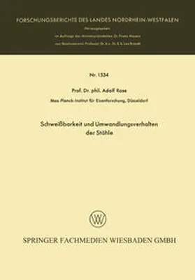 Rose | Schweißbarkeit und Umwandlungsverhalten der Stähle | E-Book | www.sack.de