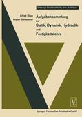 Böge / Schlemmer |  Schlemmer, W: Aufgabensammlung zur Statik, Dynamik Hydraulik | Buch |  Sack Fachmedien