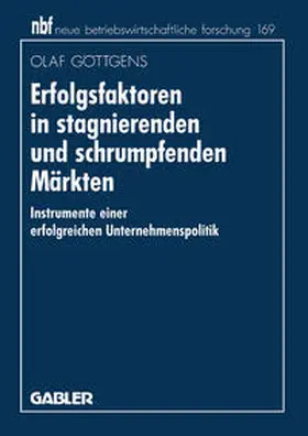 Göttgens | Erfolgsfaktoren in stagnierenden und schrumpfenden Märkten | E-Book | www.sack.de