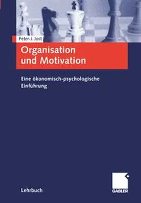 Jost |  Organisation und Motivation | eBook | Sack Fachmedien