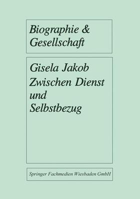 Zwischen Dienst und Selbstbezug | Buch | 978-3-663-07672-8 | sack.de