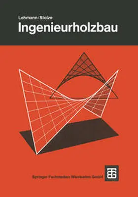 Lehmann / Stolze |  Ingenieurholzbau | eBook | Sack Fachmedien