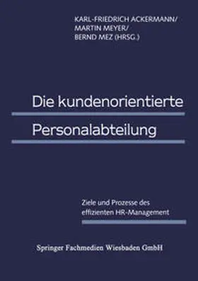 Ackermann / Meyer / Mez | Die kundenorientierte Personalabteilung | E-Book | www.sack.de