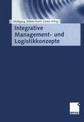 Gareis-Fahrbach / Stölzle |  Integrative Management- und Logistikkonzepte | Buch |  Sack Fachmedien
