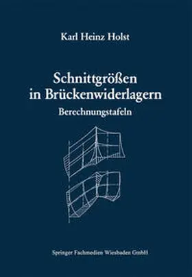 Holst |  Schnittgrößen in Brückenwiderlagern unter Berücksichtigung der Schubverformung in den Wandbauteilen | eBook | Sack Fachmedien