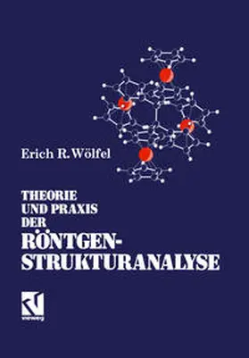 Wölfel | Theorie und Praxis der Röntgenstrukturanalyse | E-Book | sack.de