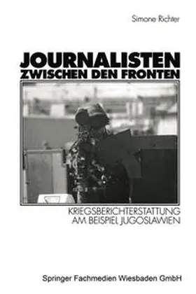 Richter |  Journalisten zwischen den Fronten | eBook | Sack Fachmedien