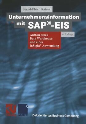 Kaiser |  Kaiser, B: Unternehmensinformation mit SAP®-EIS | Buch |  Sack Fachmedien