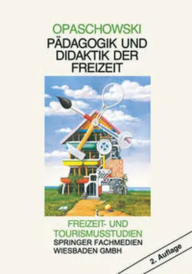 Opaschowski |  Pädagogik und Didaktik der Freizeit | eBook | Sack Fachmedien