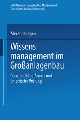 Ilgen |  Wissensmanagement im Großanlagenbau | eBook | Sack Fachmedien