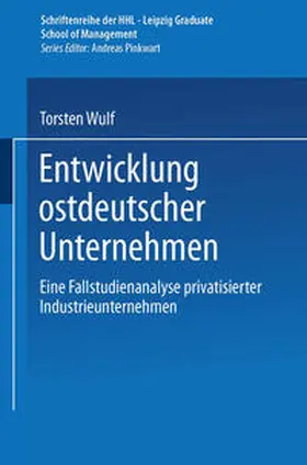 Wulf |  Entwicklung ostdeutscher Unternehmen | eBook | Sack Fachmedien