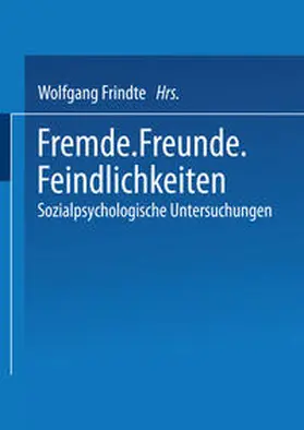 Frindte |  Fremde · Freunde · Feindlichkeiten | eBook | Sack Fachmedien