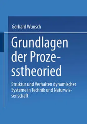 Wunsch |  Grundlagen der Prozesstheorie | eBook | Sack Fachmedien