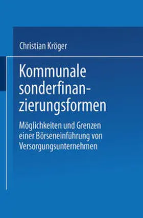 Kröger | Kommunale Sonderfinanzierungsformen | E-Book | sack.de