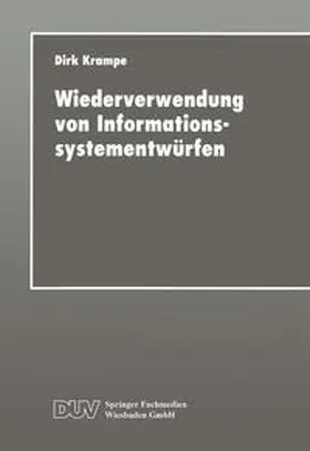 Wiederverwendung von Informationssystementwürfen | E-Book | www.sack.de