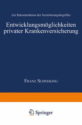Entwicklungsmöglichkeiten privater Krankenversicherung | E-Book | www.sack.de
