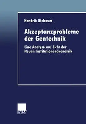Niebaum |  Akzeptanzprobleme der Gentechnik | eBook | Sack Fachmedien